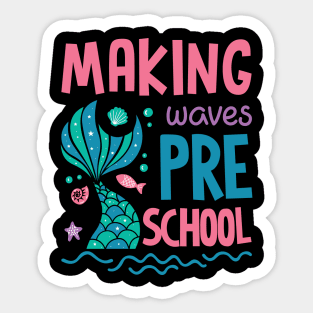 Making Waves In pre schoo Mermaid Back To School Gift For Boy Girl Kids Sticker